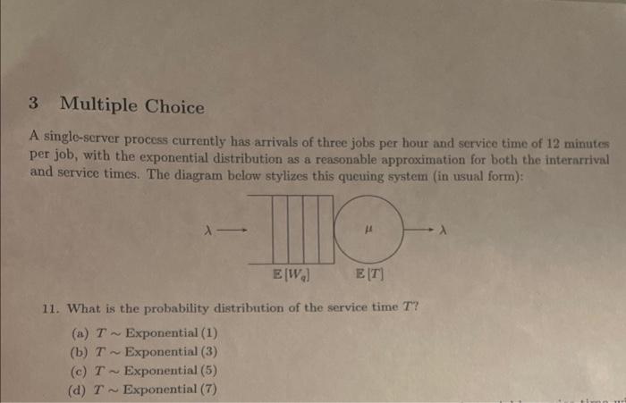3 Multiple Choice A single-server process