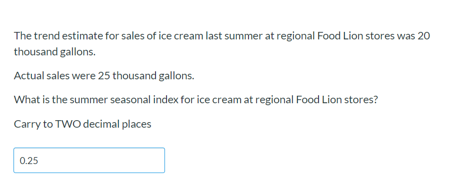 The trend estimate for sales of ice cream last