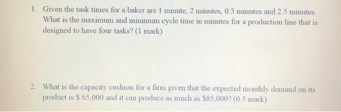 1. Given the task times for a baker are 1 minute,