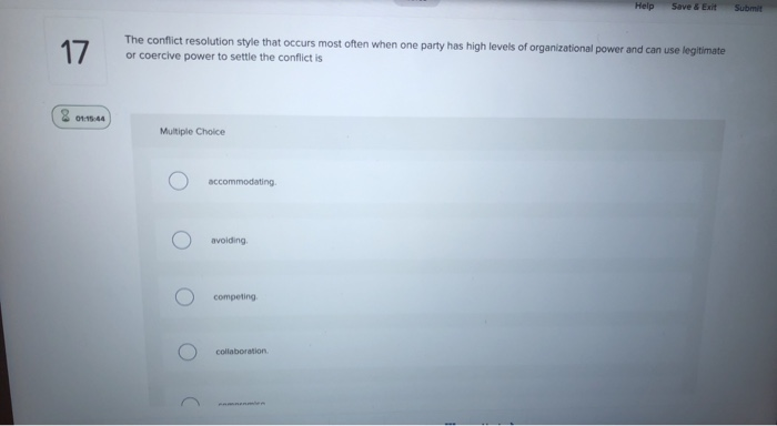1 / The conflict resolution style that occurs