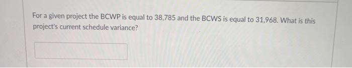 A given project activity has the following time