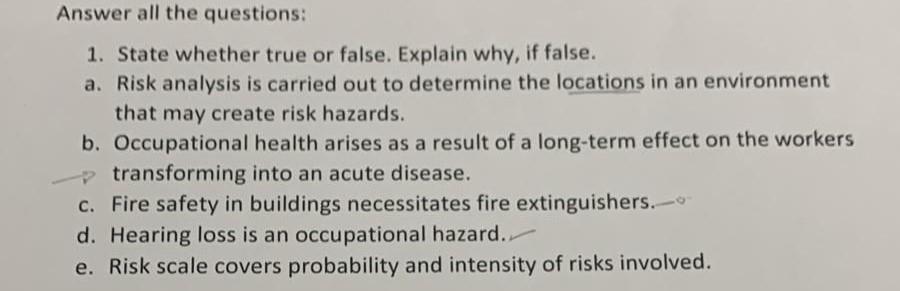 Answer all the questions: 1. State whether true