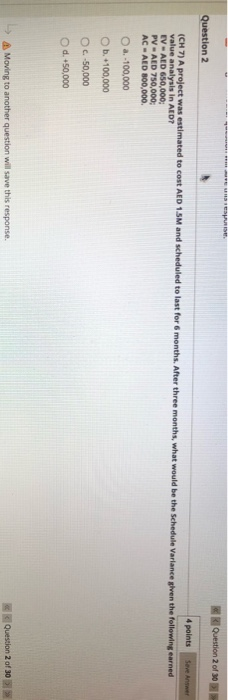 Question 2 of 30 Question 2 4 points Save Answer