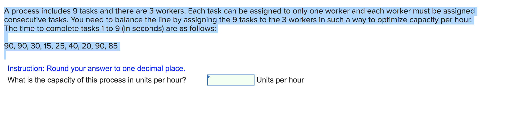 A process includes 9 tasks and there are 3