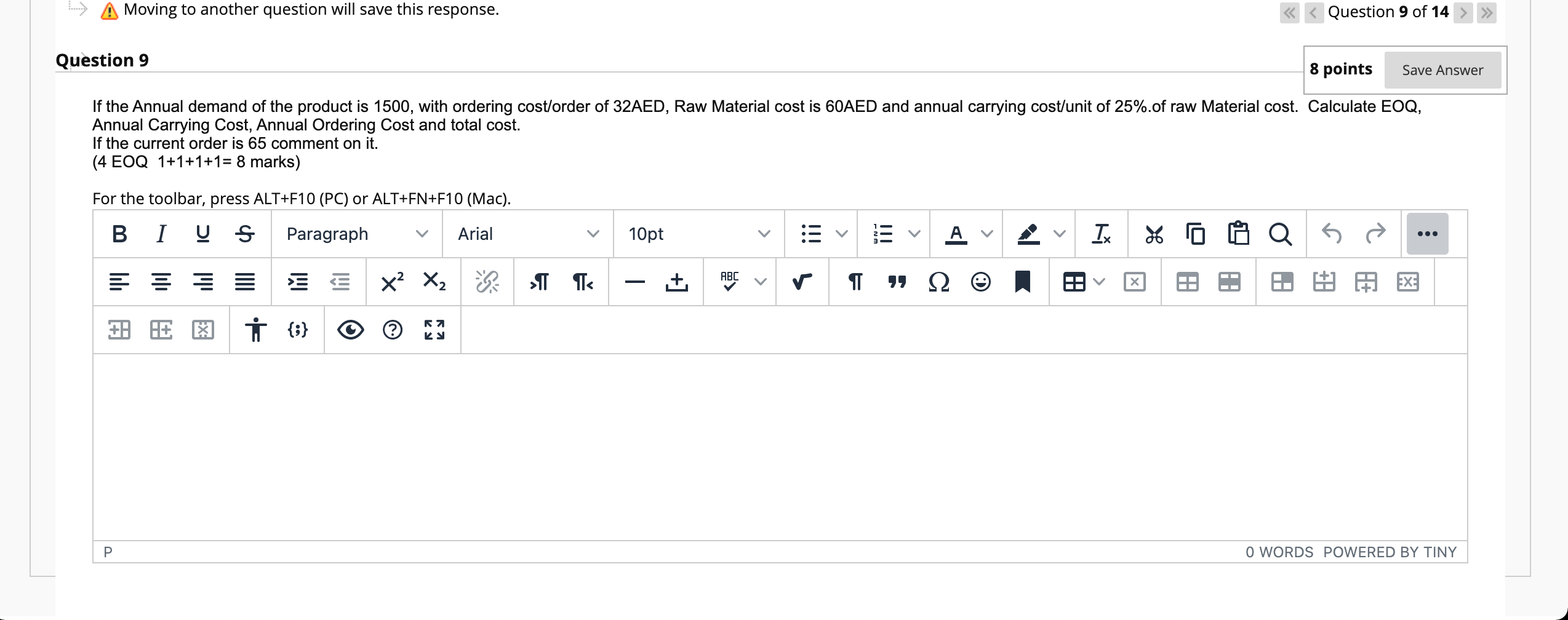 Moving to another question will save this
