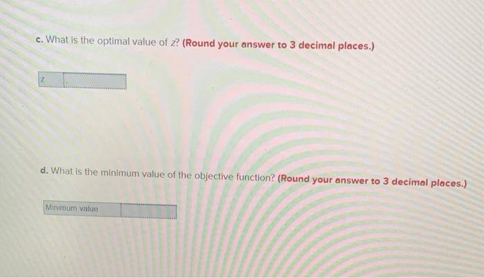 Find the optimal solution for the following
