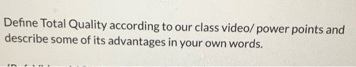 Define Total Quality according to our class