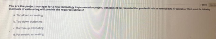 You are the project manager for a new technology