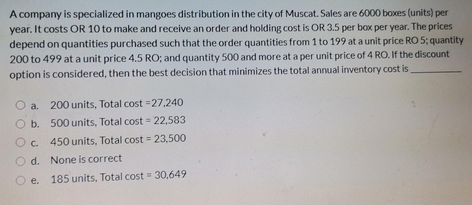 A company is specialized in mangoes distribution