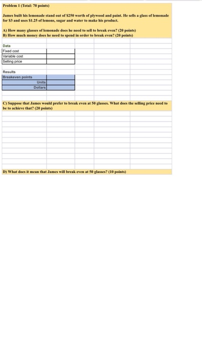 Problem I (Total: 70 points) James built his