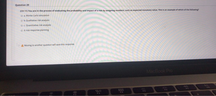 Question 29 ICH 11) You are in the process of