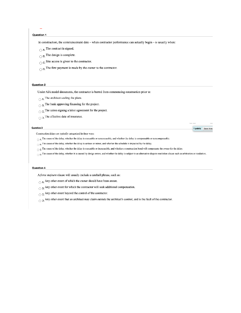 Question 1 In construction, the commencement date