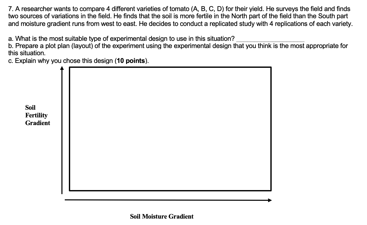 7. A researcher wants to compare 4 different