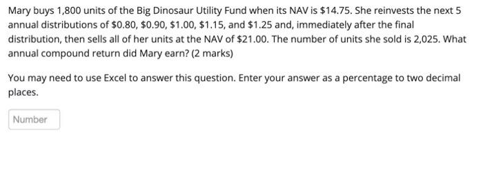 Mary buys 1,800 units of the Big Dinosaur Utility