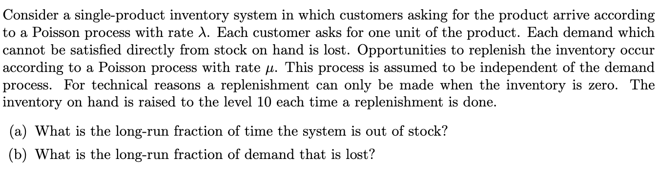 Consider a single-product inventory system in