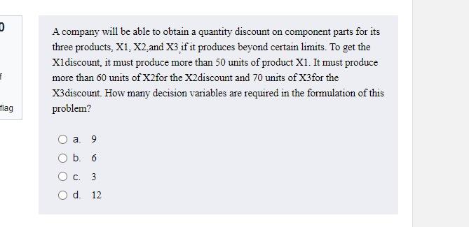 . A company will be able to obtain a quantity