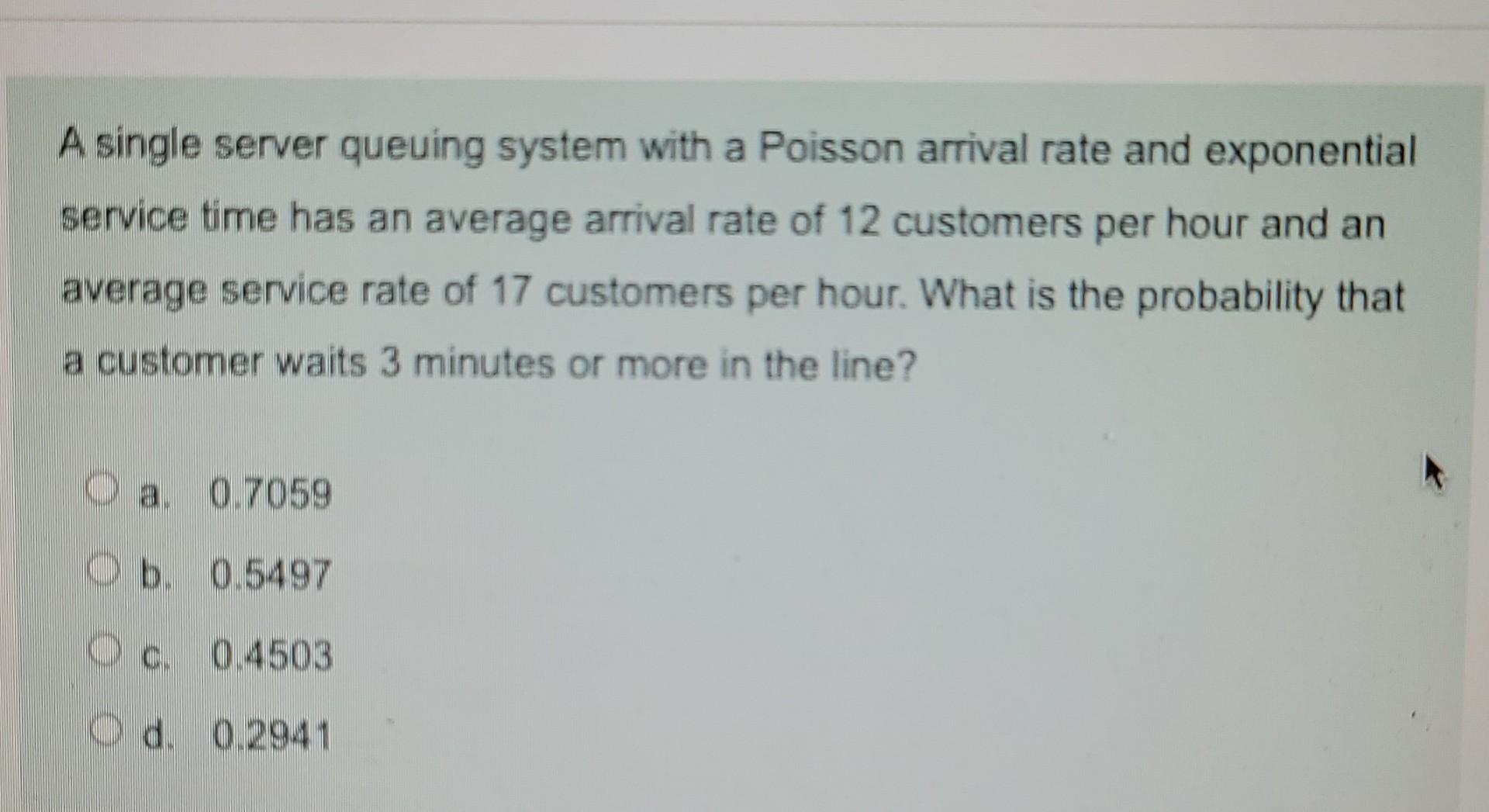 A single server queuing system with a Poisson