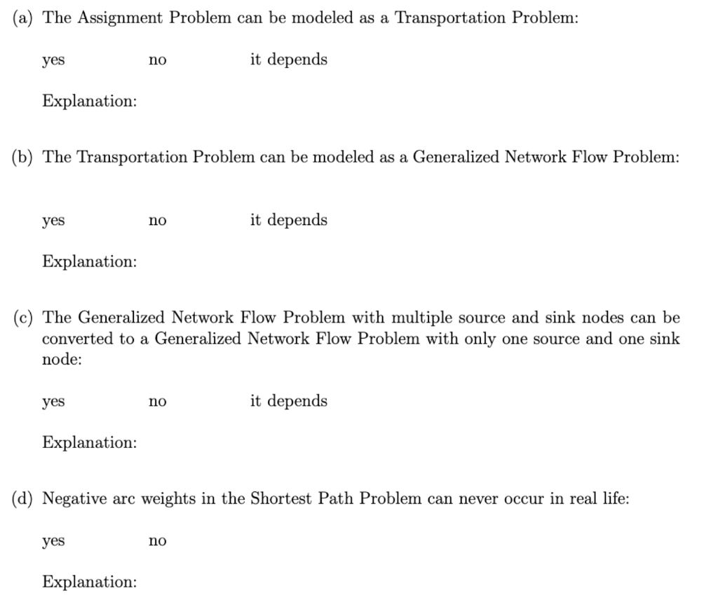 (a) The Assignment Problem can be modeled as a