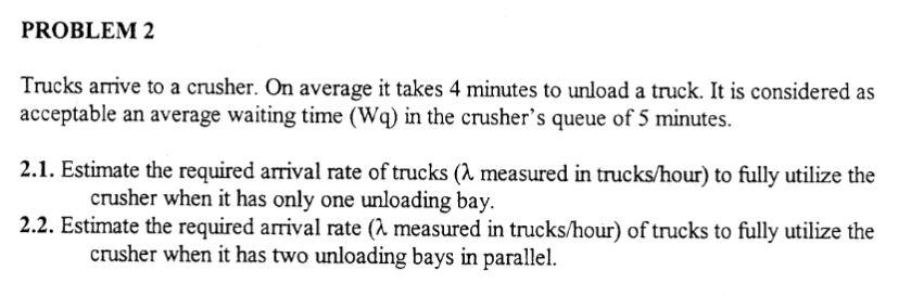 For the two problems, consider exponential