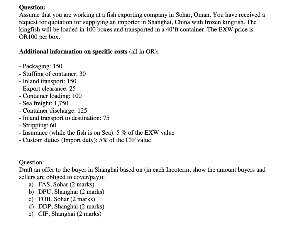 Question: Assume that you are working at a fish