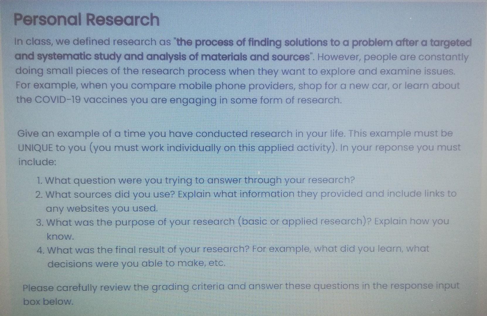 Personal Research In class, we defined research