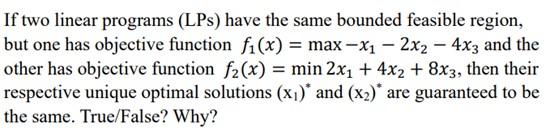If two linear programs (LPs) have the same