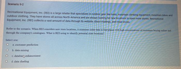 Scenario 9-2 Recreational Equipment, Inc (REI) is