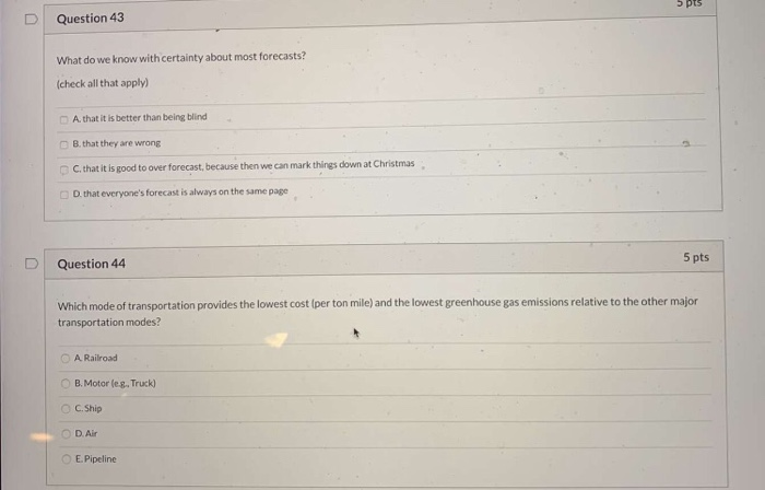 3 pts Question 43 What do we know with certainty