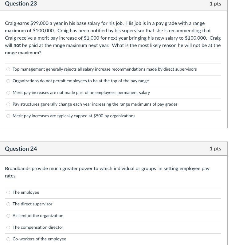 Question 23 1 pts Craig earns $99,000 a year in