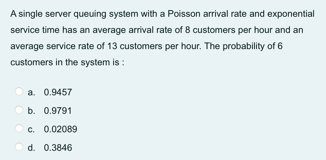 A single server queuing system with a Poisson