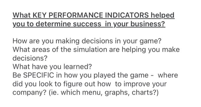 subject is business simulation help asap What KEY
