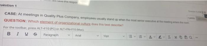 will save this respon uestion 1 CASE: At meetings