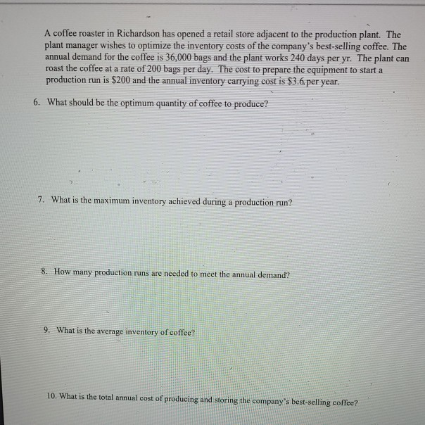 I need help A coffee roaster in Richardson has