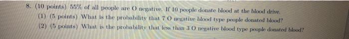 please answer only 2 once 8. (10 points) 55% of