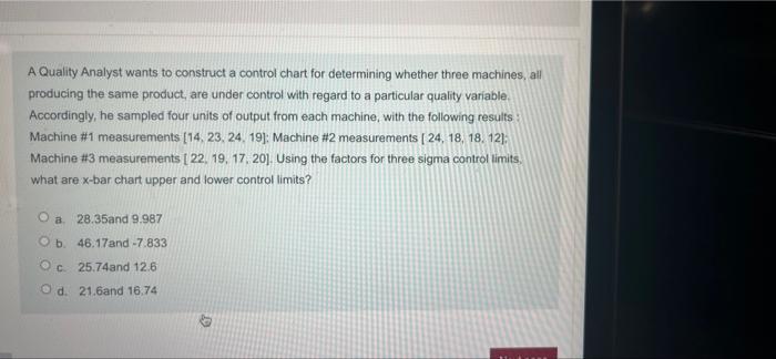 A Quality Analyst wants to construct a control