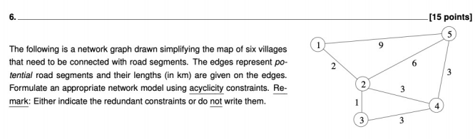 6. - [15 points) 9 6 2 The following is a network