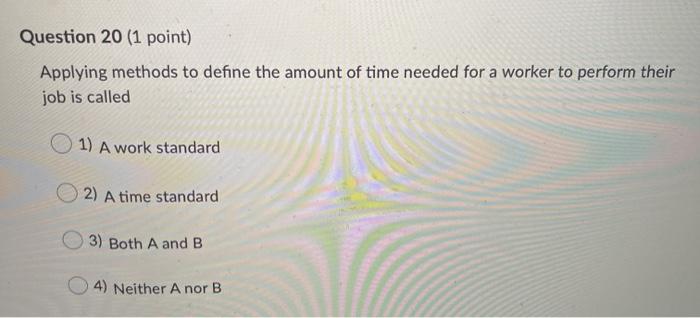Question 20 (1 point) Applying methods to define