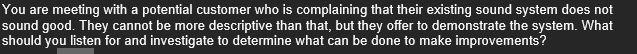 You are meeting with a potential customer who is