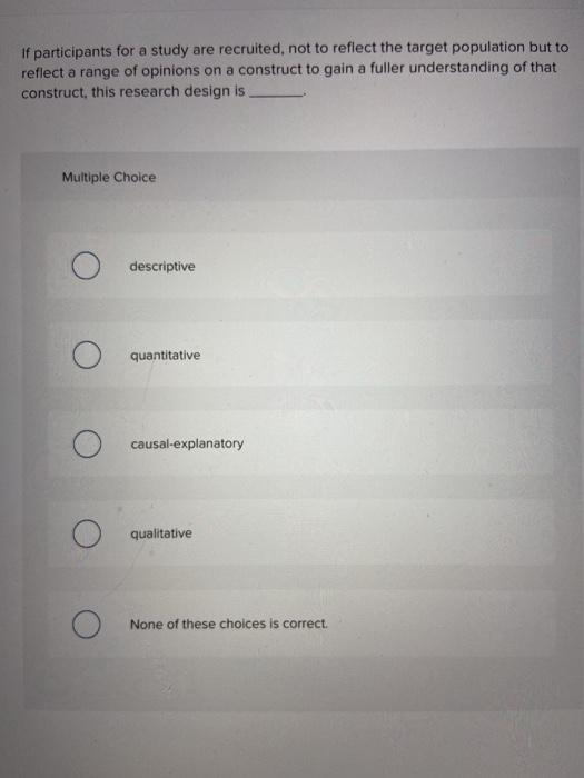 If participants for a study are recruited, not to