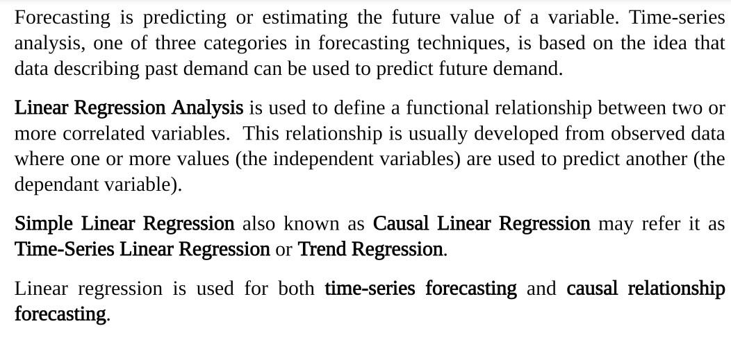 Forecasting is predicting or estimating the