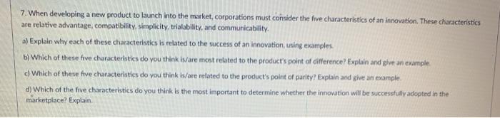 7. When developing a new product to launch into