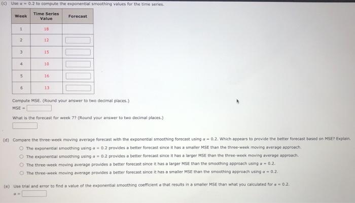 Consider the following time series data. Week 1 2