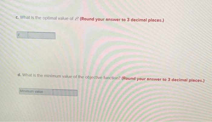 Find the optimal solution for the following