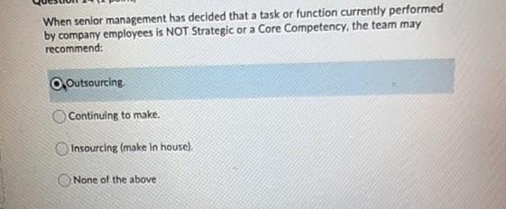 When senior management has decided that a task or