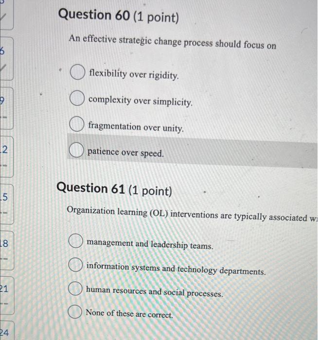 An effective strategic change process should