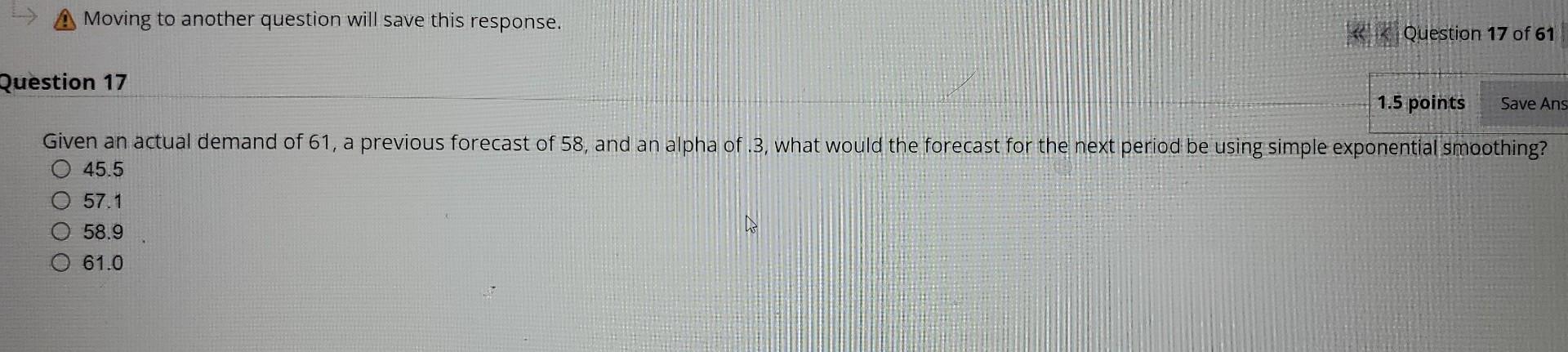 Moving to another question will save this
