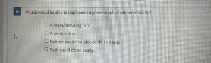 16 Which would be able to implement a green