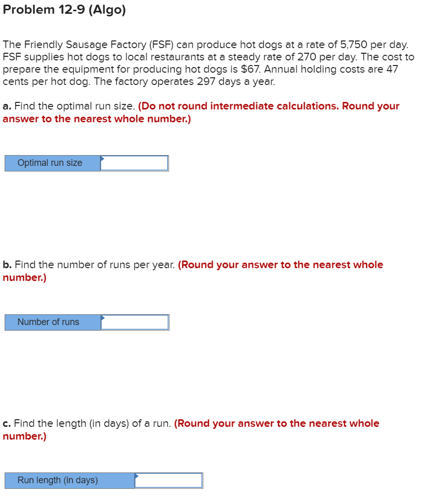 Problem 12-9 (Algo) The Friendly Sausage Factory