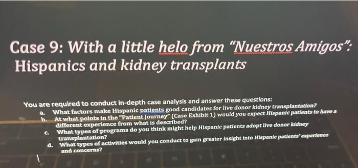 Case 9: With a little helo from Nuestros Amigos":