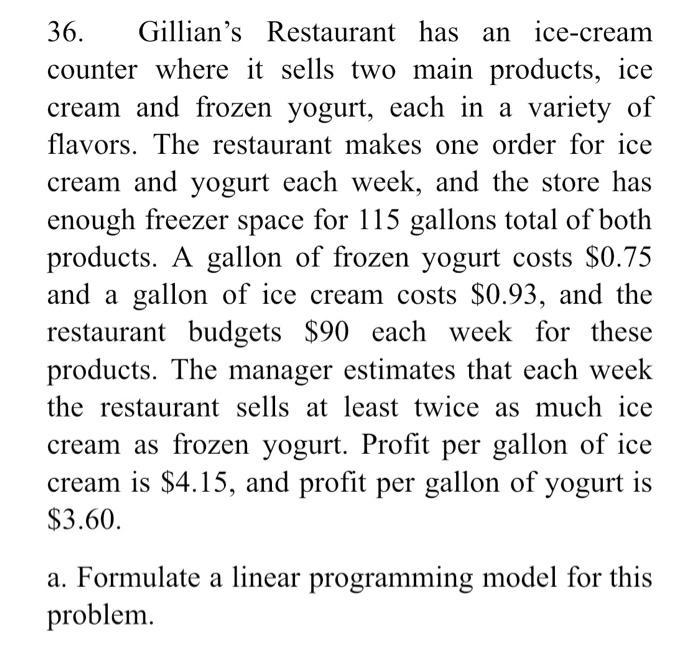 36. Gillian's Restaurant has an ice-cream counter